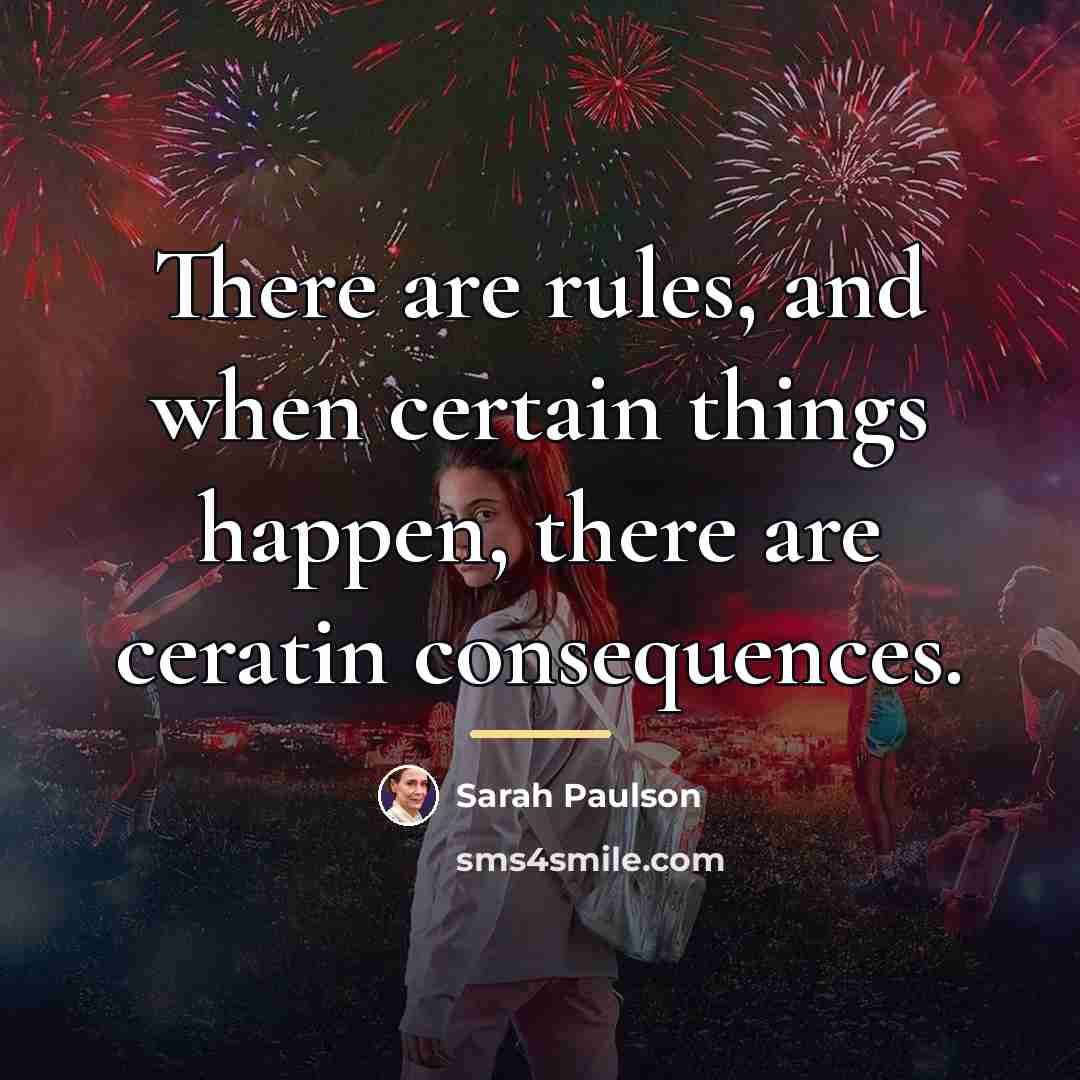 “There are rules, and when certain things happen, there are…” quote by Sarah Paulson