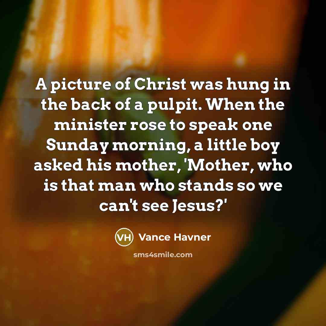 “A picture of Christ was hung in the back of…” quote by Vance Havner