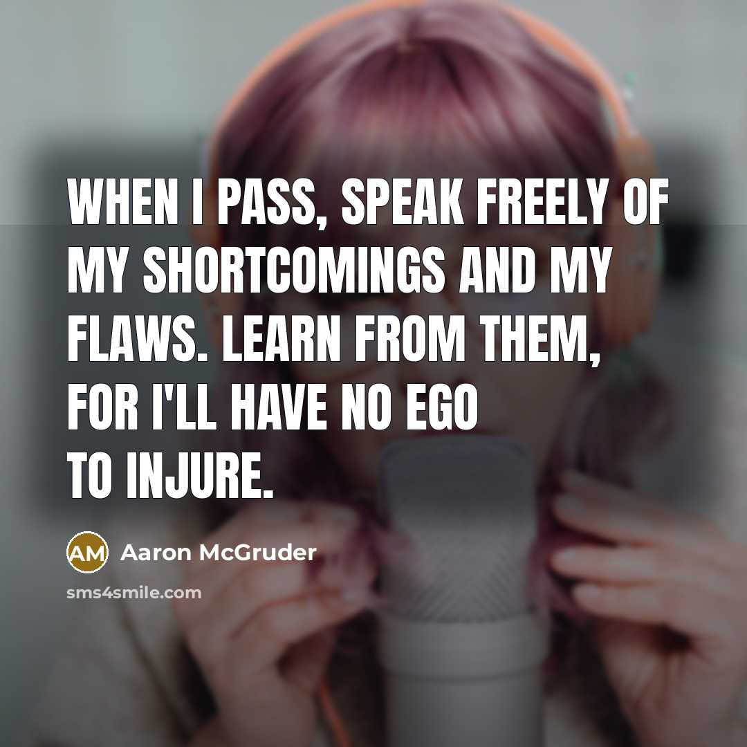“When I pass, speak freely of my shortcomings and my…” quote by Aaron McGruder