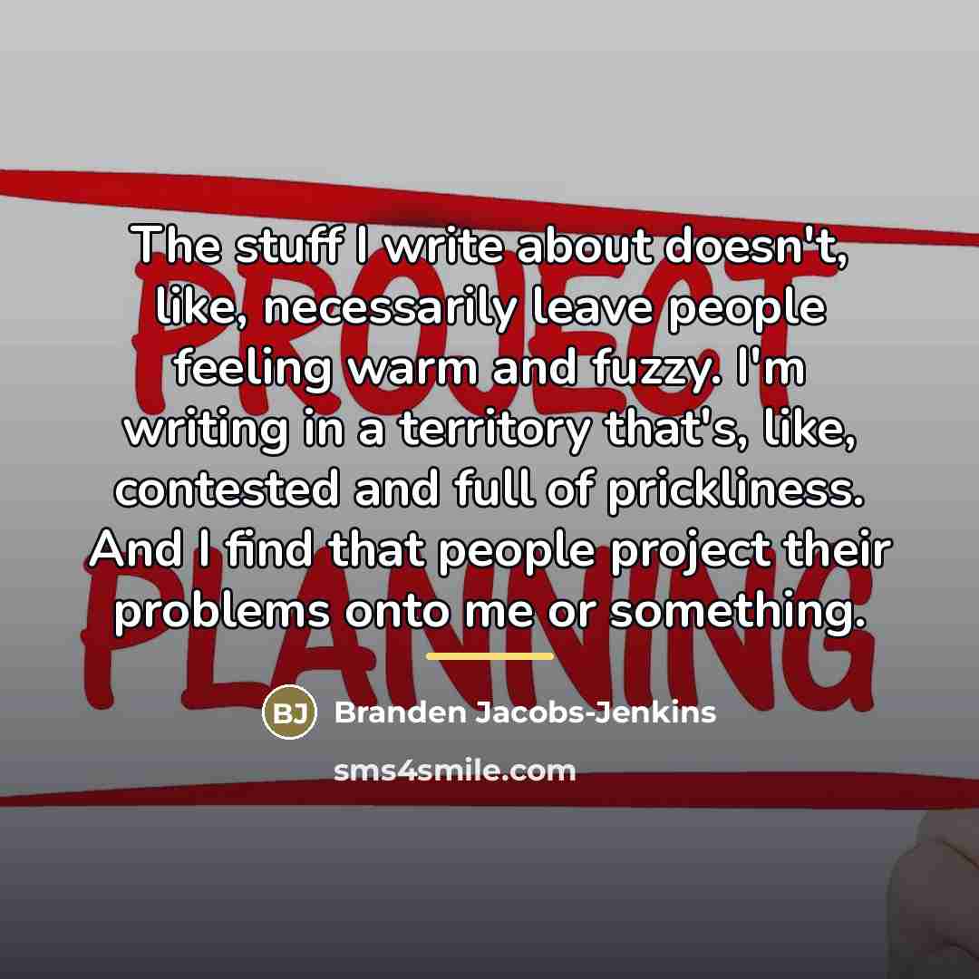 “The stuff I write about doesn't, like, necessarily leave people…” quote by Branden Jacobs-Jenkins