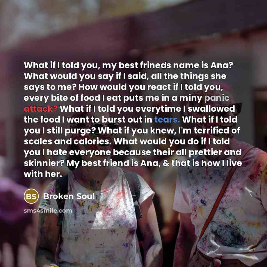 “What if I told you, my best frineds name is…” quote by Broken Soul