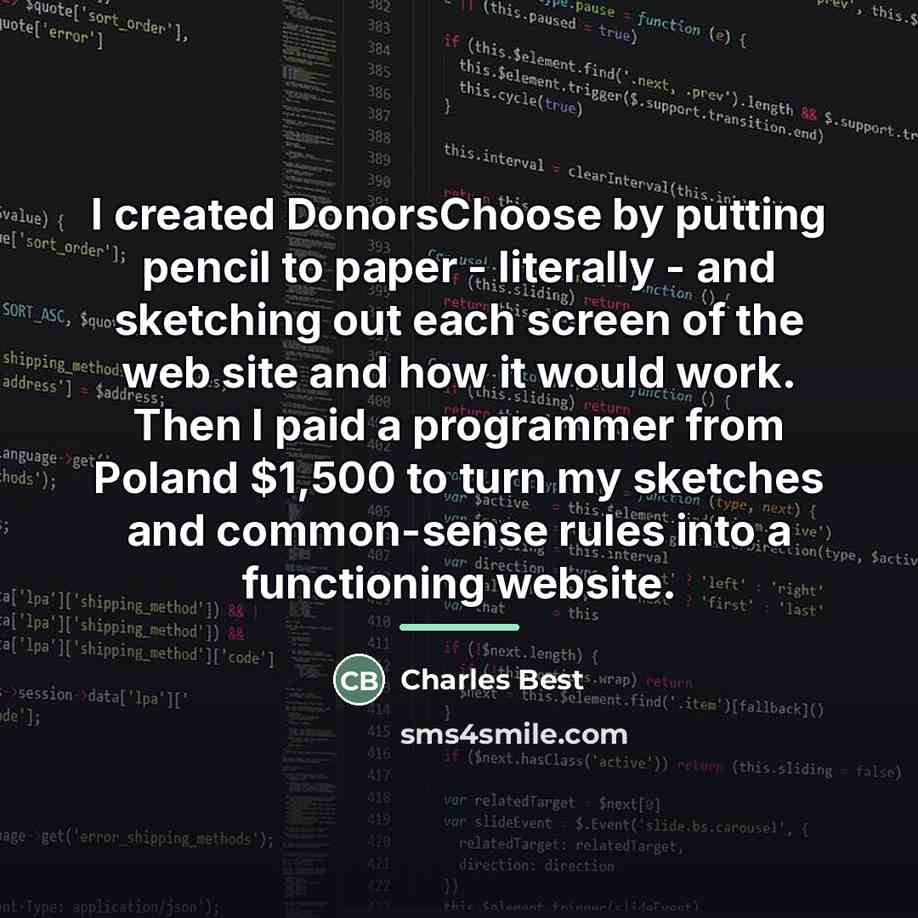 “I created DonorsChoose by putting pencil to paper - literally…” quote by Charles Best