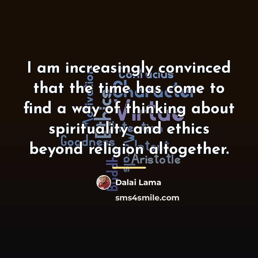 “I am increasingly convinced that the time has come to…” quote by Dalai Lama