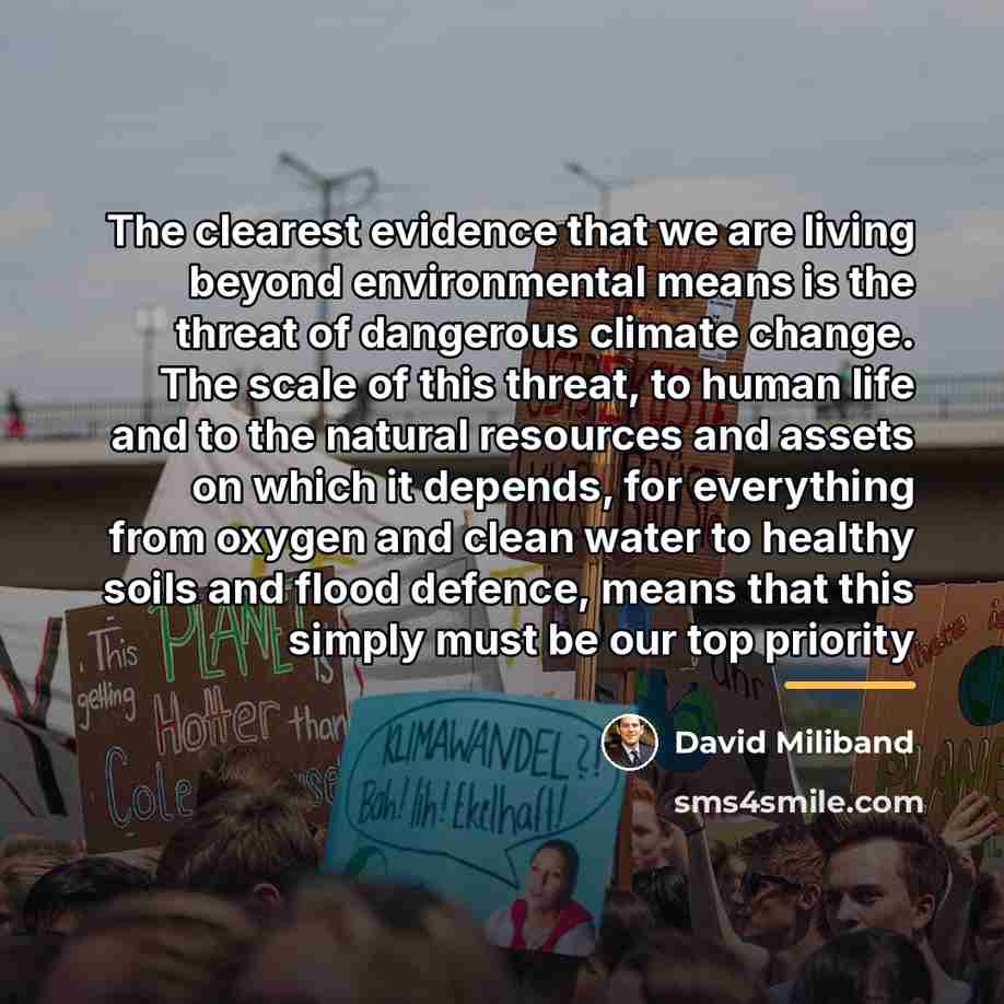 “The clearest evidence that we are living beyond environmental means…” quote by David Miliband
