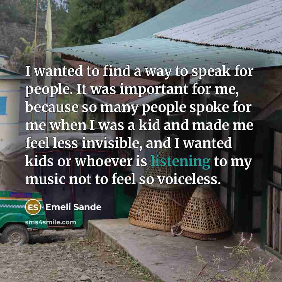 “I wanted to find a way to speak for people.…” quote by Emeli Sande