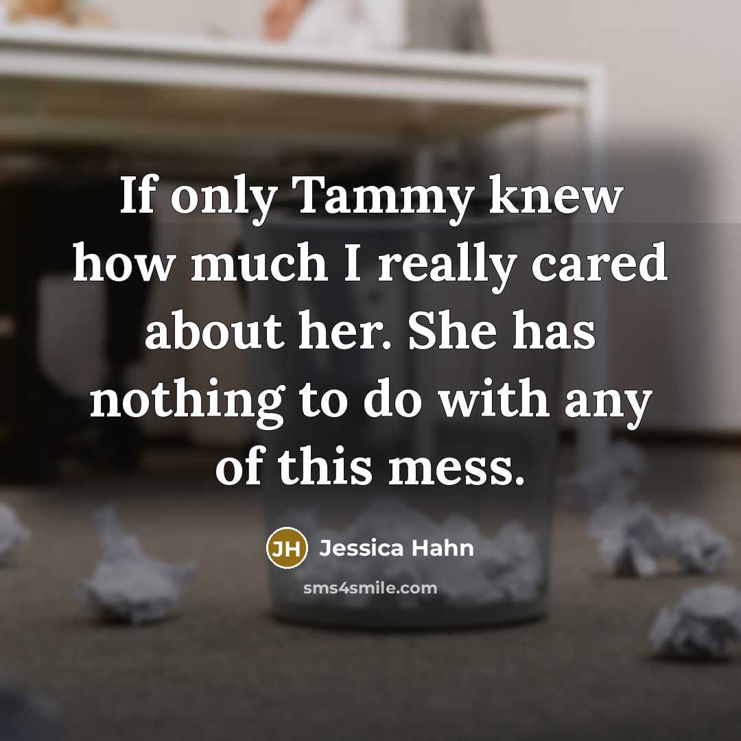 “If only Tammy knew how much I really cared about…” quote by Jessica Hahn