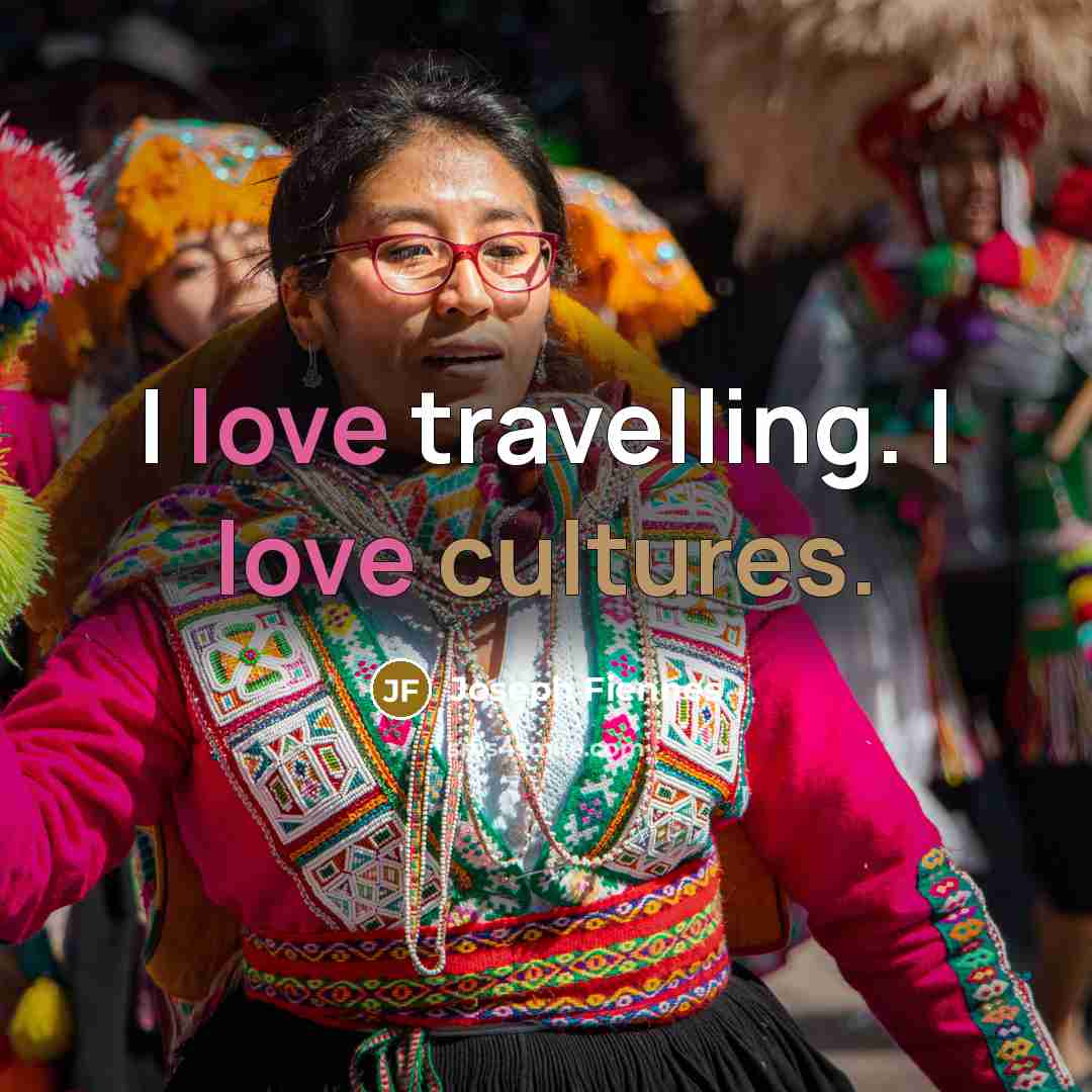“I love travelling. I love cultures.…” quote by Joseph Fiennes