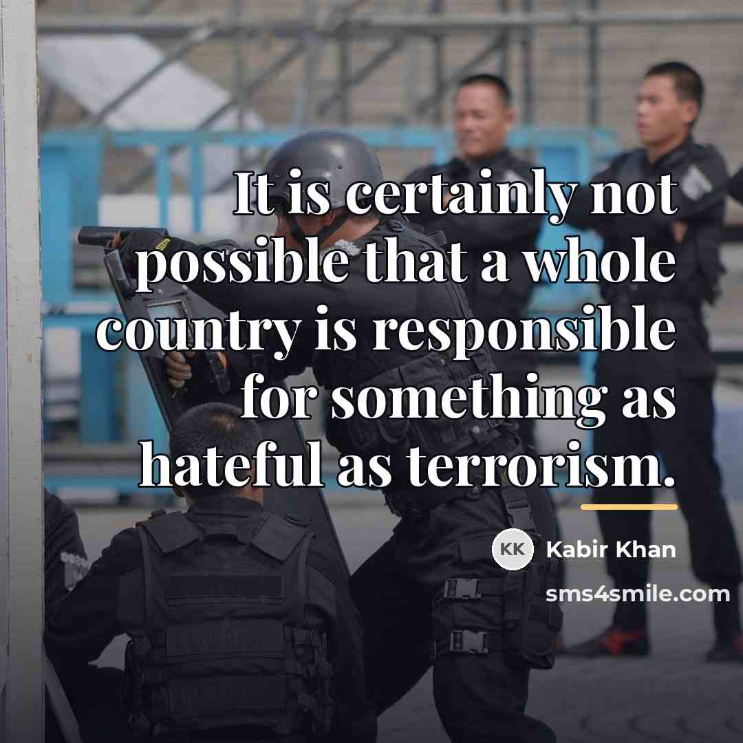 “It is certainly not possible that a whole country is…” quote by Kabir Khan