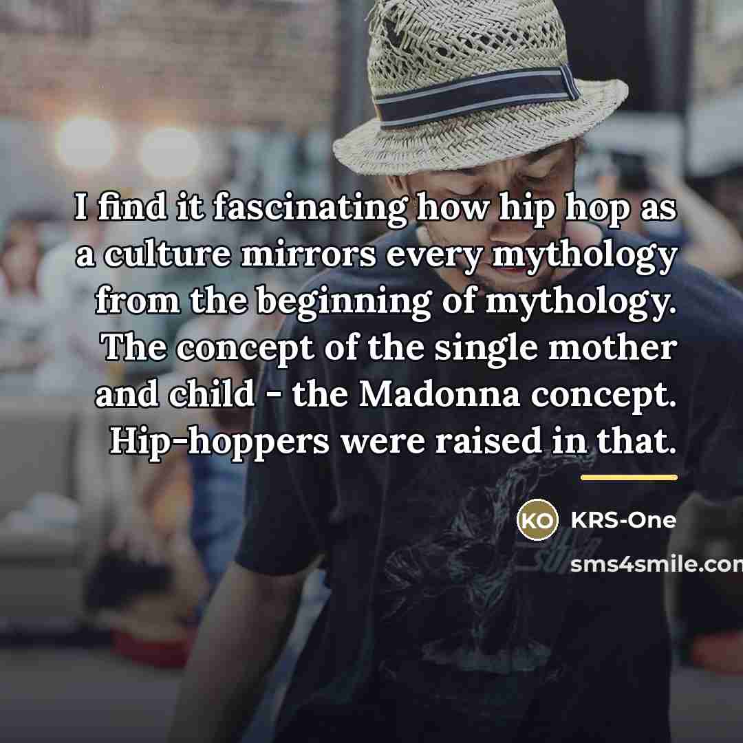 “I find it fascinating how hip hop as a culture…” quote by KRS-One