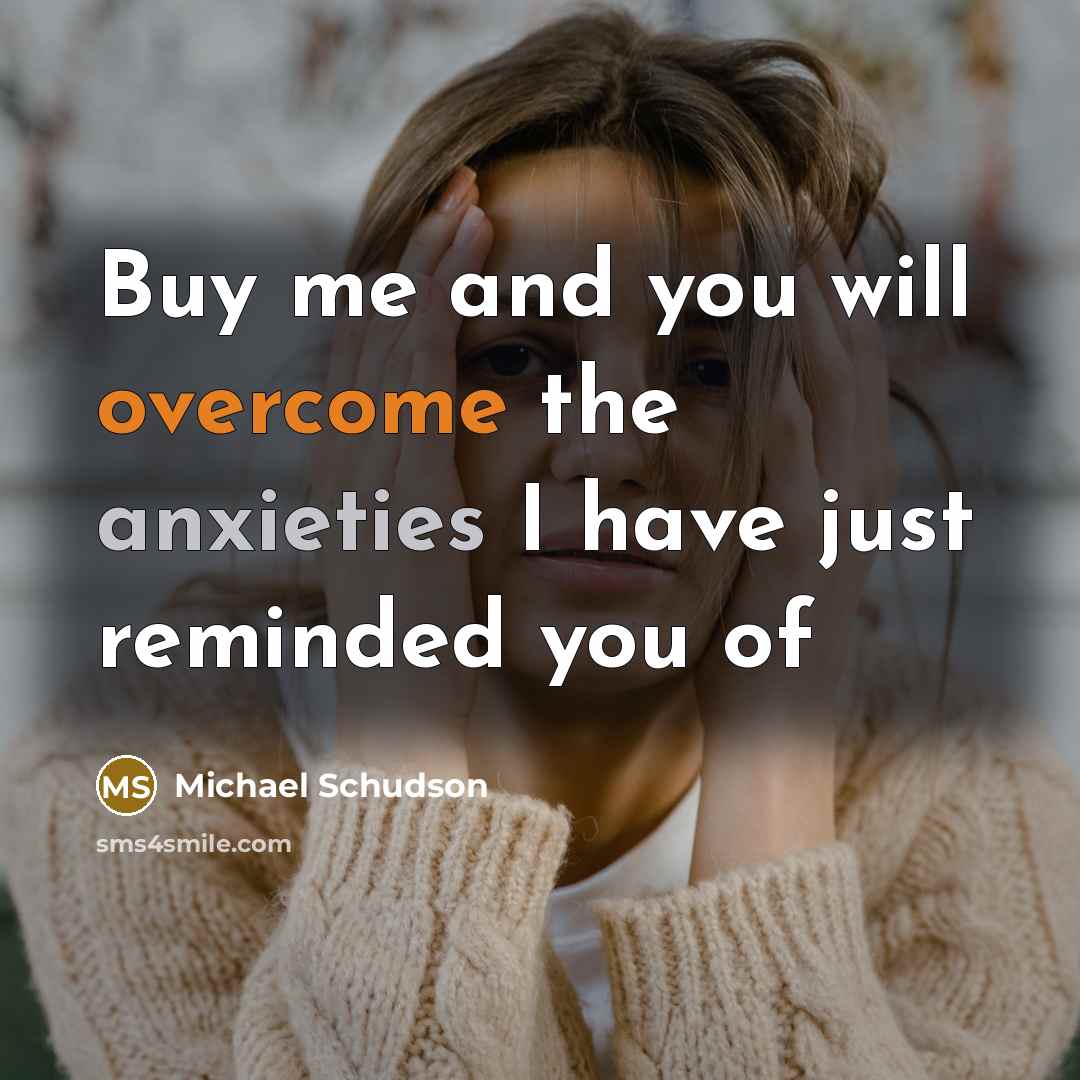 “Buy me and you will overcome the anxieties I have…” quote by Michael Schudson