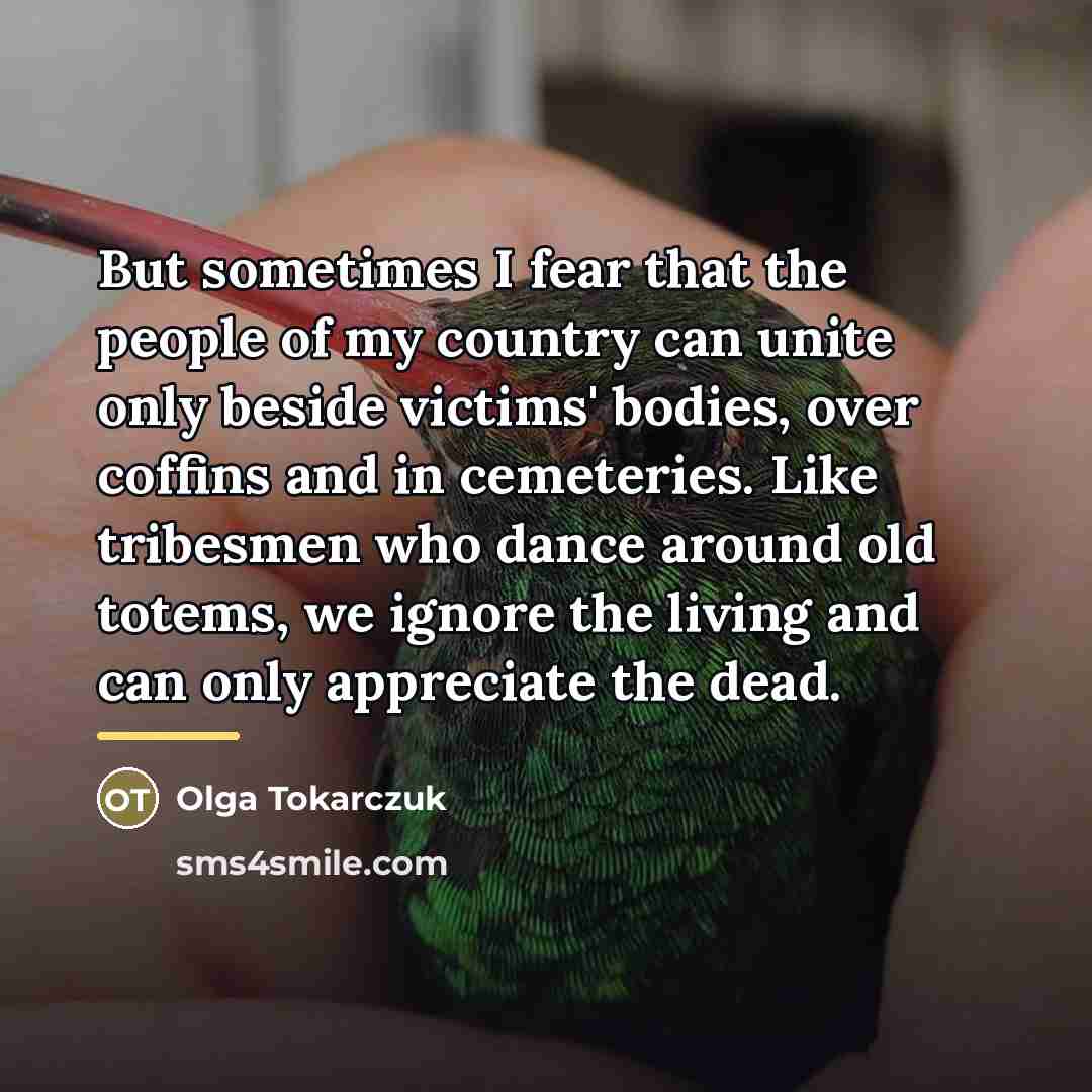 “But sometimes I fear that the people of my country…” quote by Olga Tokarczuk