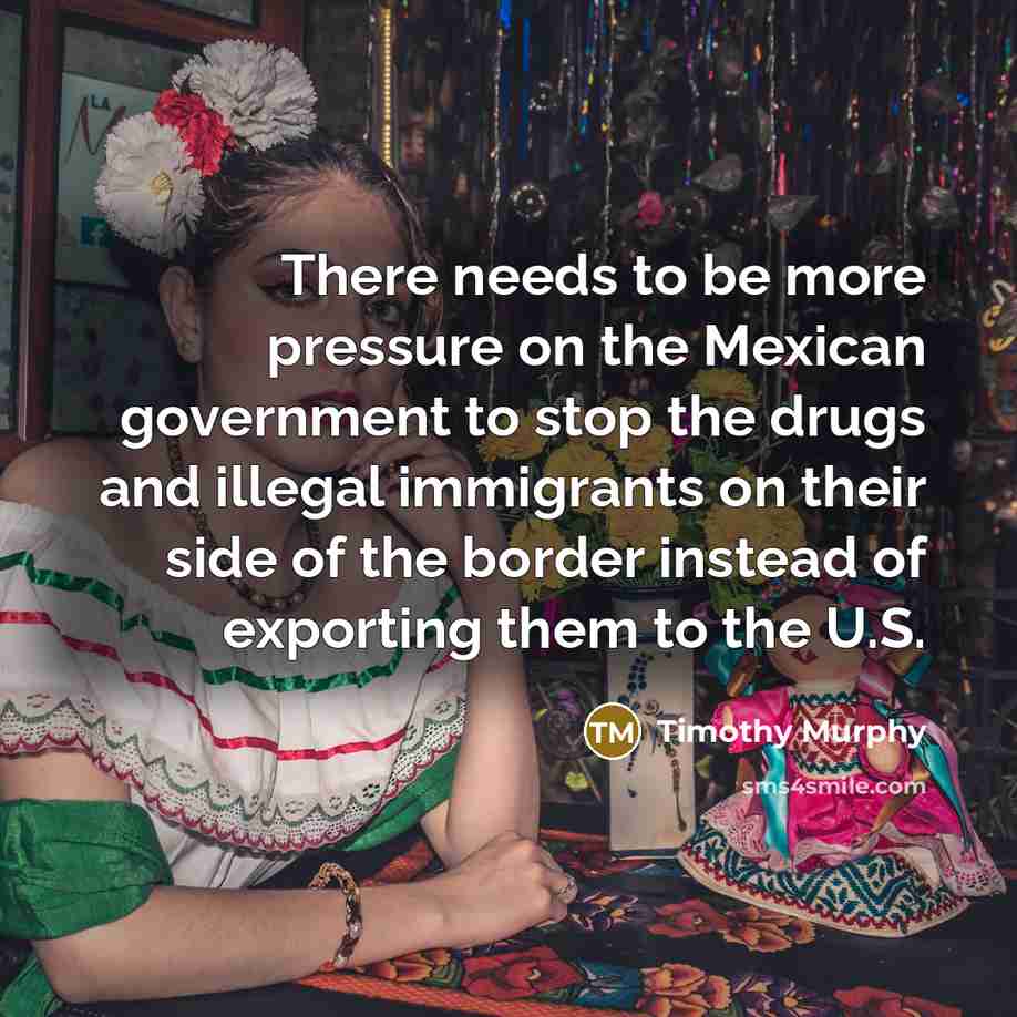 “There needs to be more pressure on the Mexican government…” quote by Timothy Murphy