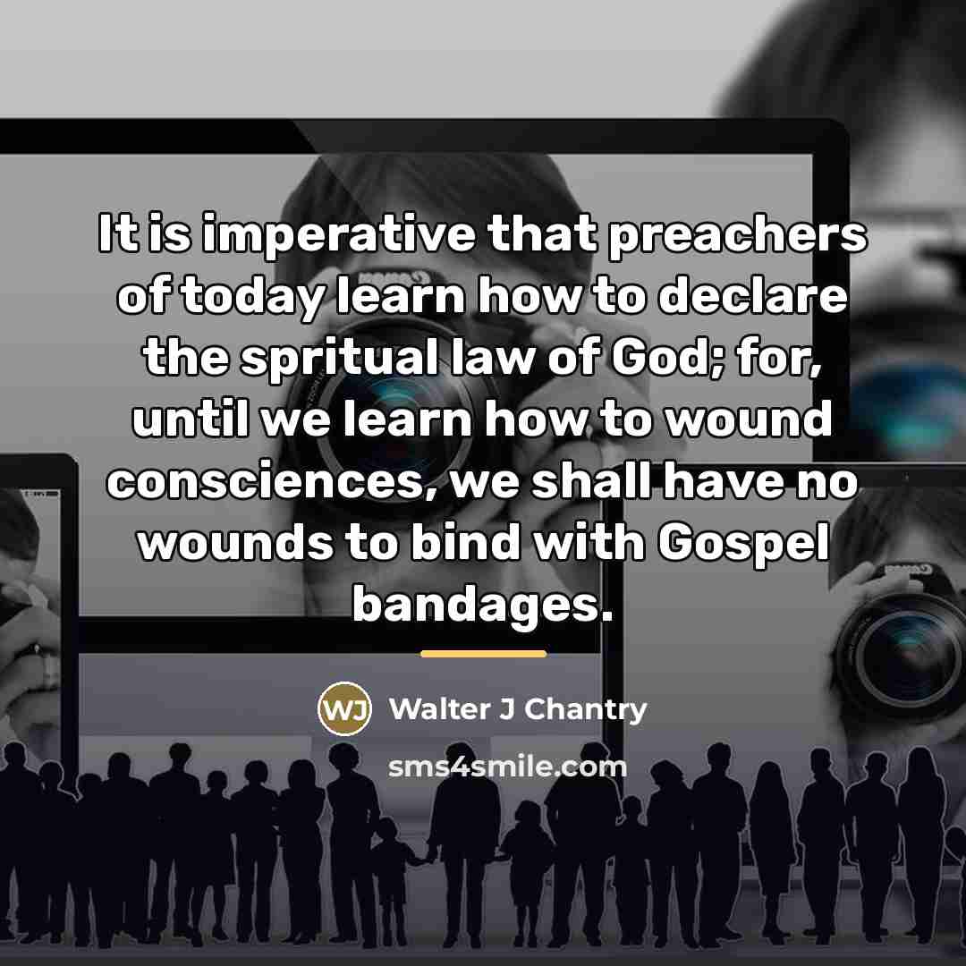 “It is imperative that preachers of today learn how to…” quote by Walter J Chantry