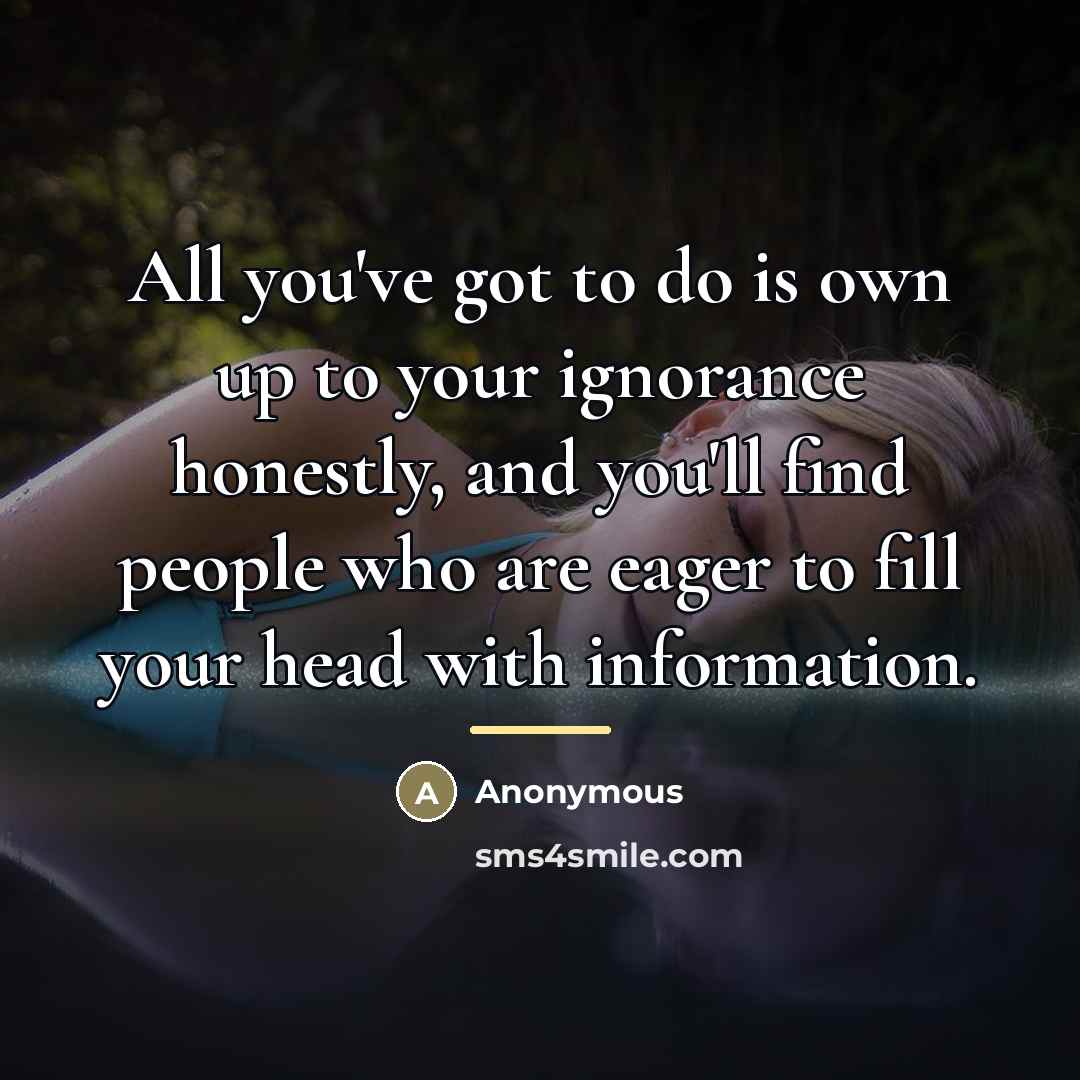 “All you've got to do is own up to your…” quote by Anonymous