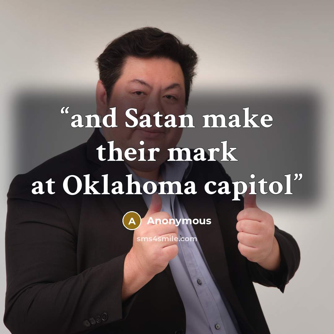 “and Satan make their mark at Oklahoma capitol” quote by Anonymous