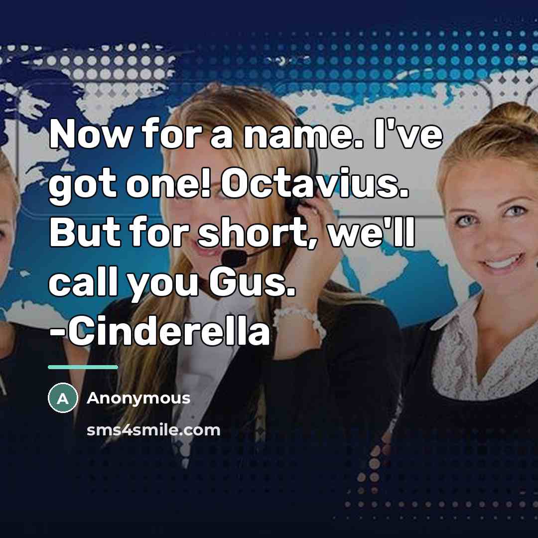 “Now for a name. I've got one! Octavius. But for…” quote by Anonymous