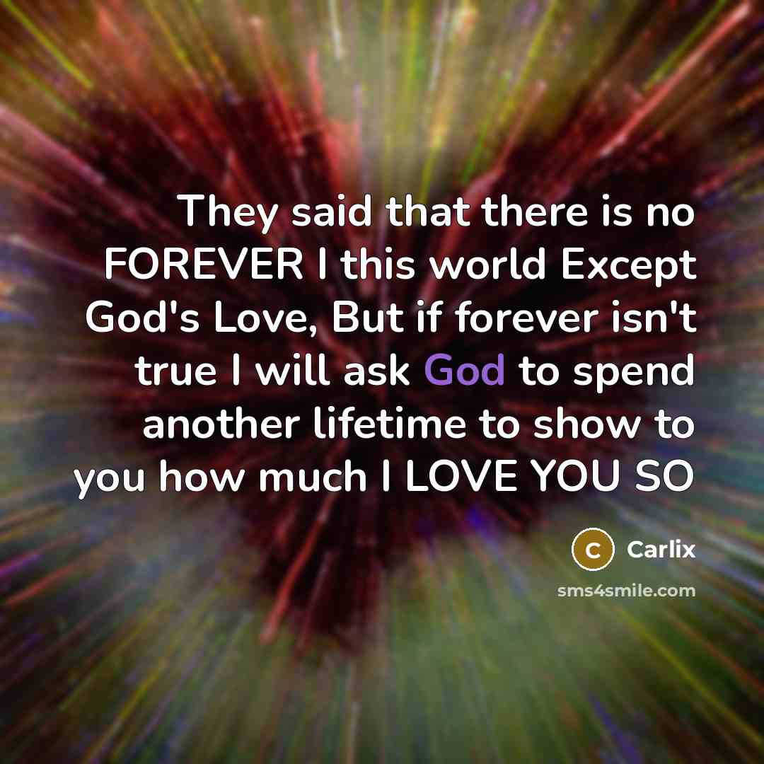 “They said that there is no FOREVER I this world…” quote by Carlix