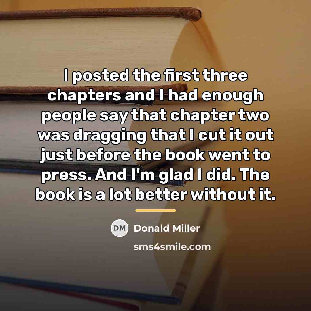 “I posted the first three chapters and I had enough…” quote by Donald Miller