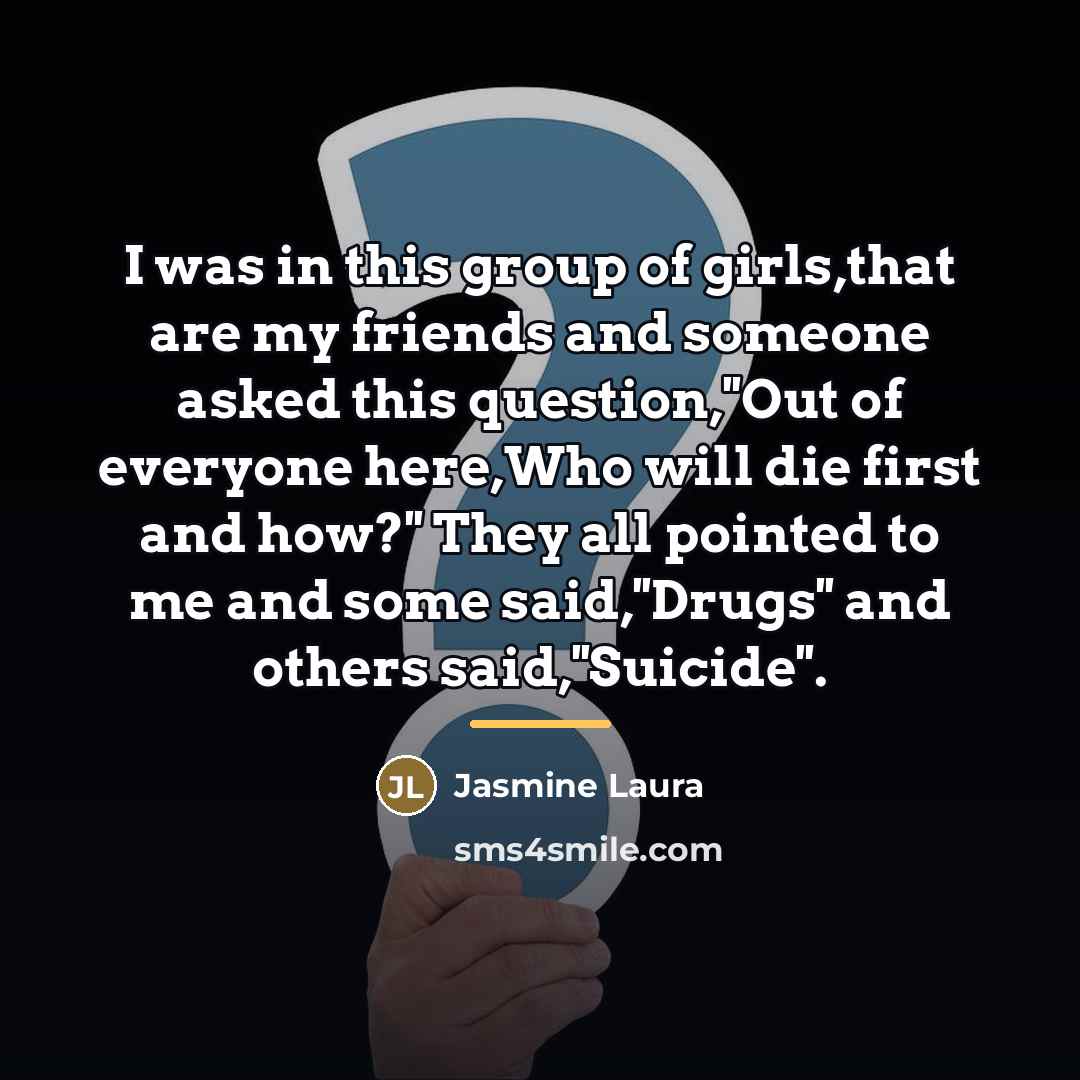 “I was in this group of girls,that are my friends…” quote by Jasmine Laura