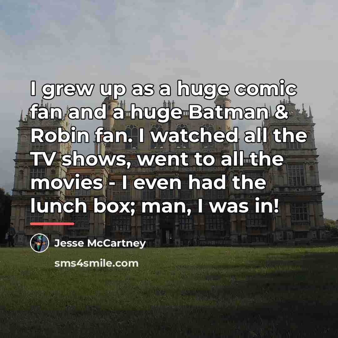 “I grew up as a huge comic fan and a…” quote by Jesse McCartney
