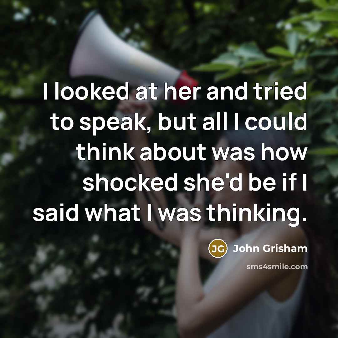 “I looked at her and tried to speak, but all…” quote by John Grisham