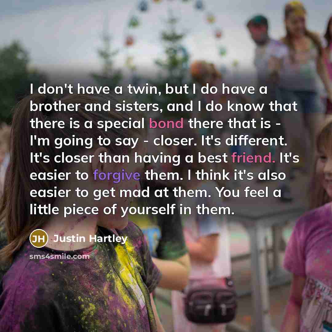 “I don't have a twin, but I do have a…” quote by Justin Hartley
