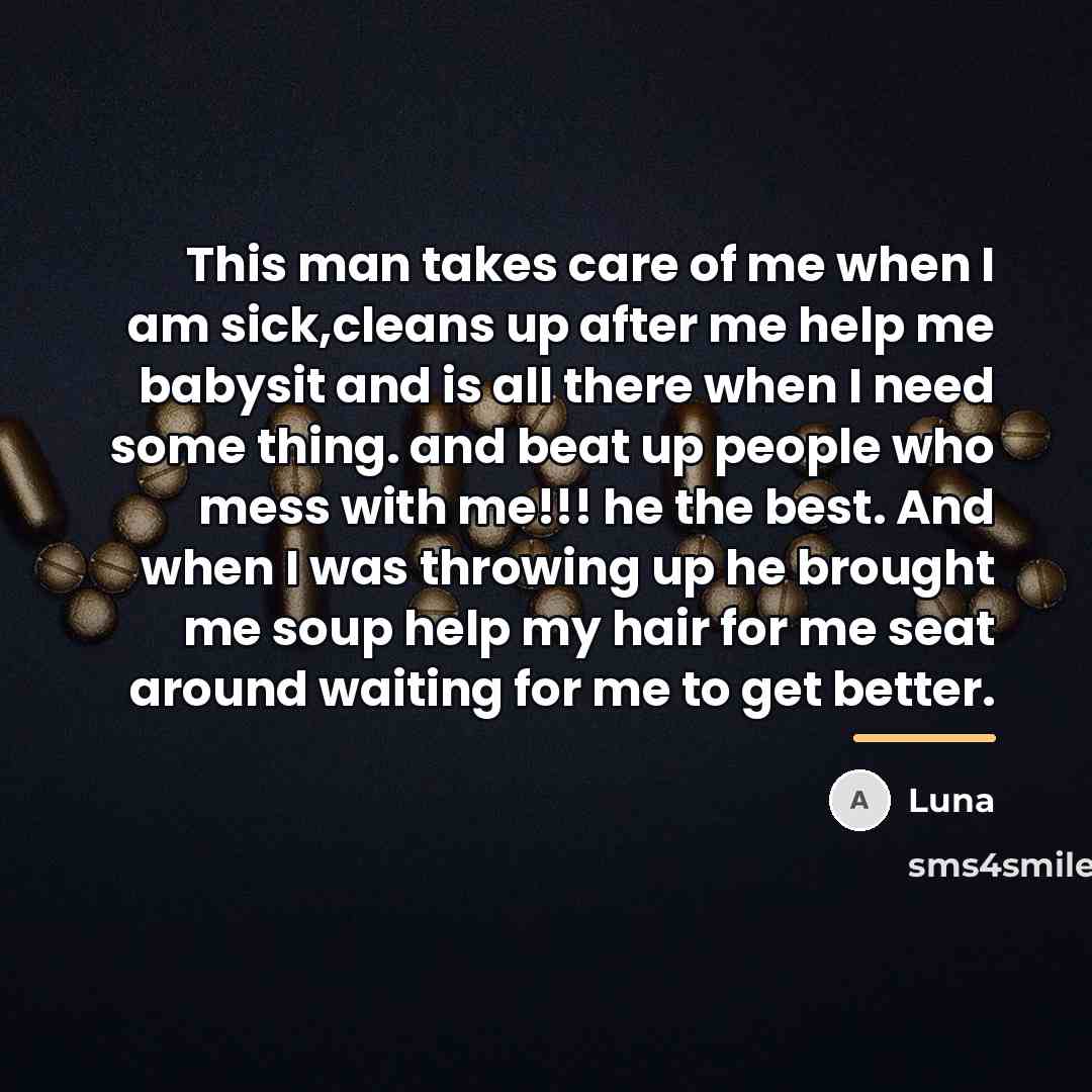 “This man takes care of me when I am sick,cleans…” quote by Luna