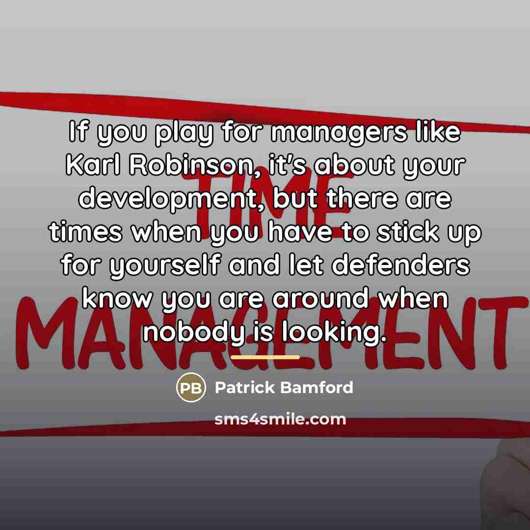 “If you play for managers like Karl Robinson, it's about…” quote by Patrick Bamford