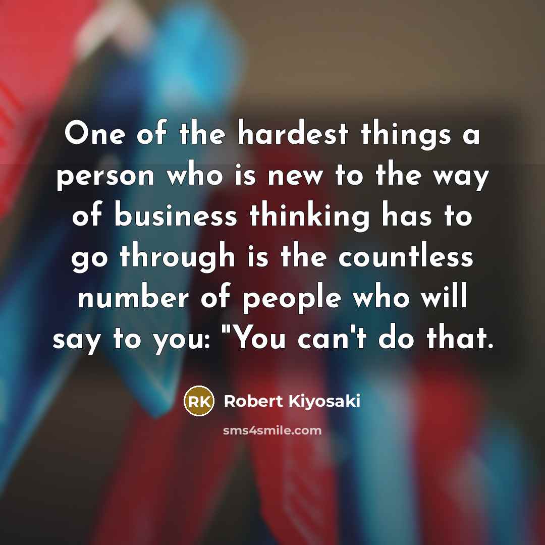 “One of the hardest things a person who is new…” quote by Robert Kiyosaki