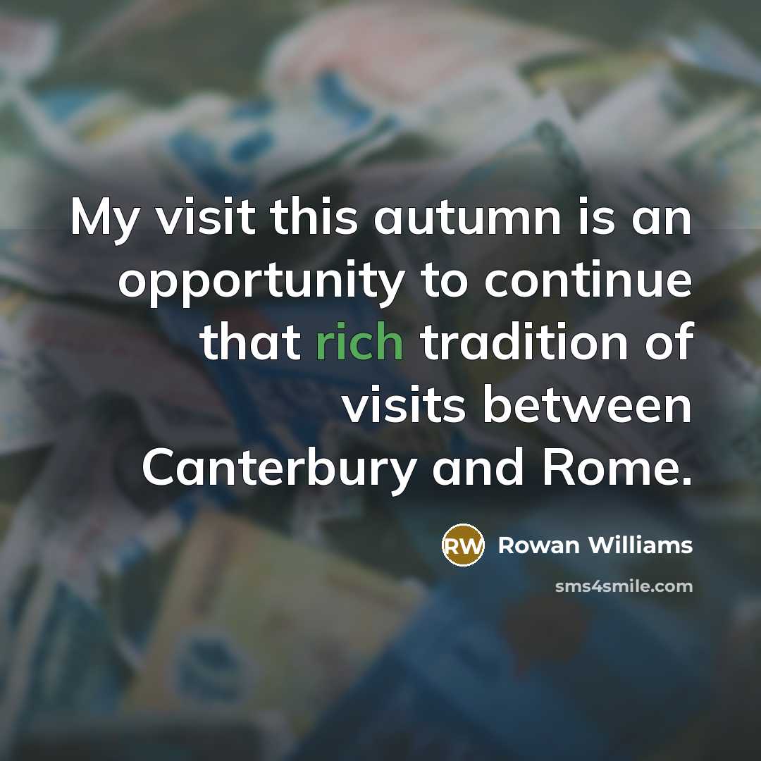 “My visit this autumn is an opportunity to continue that…” quote by Rowan Williams