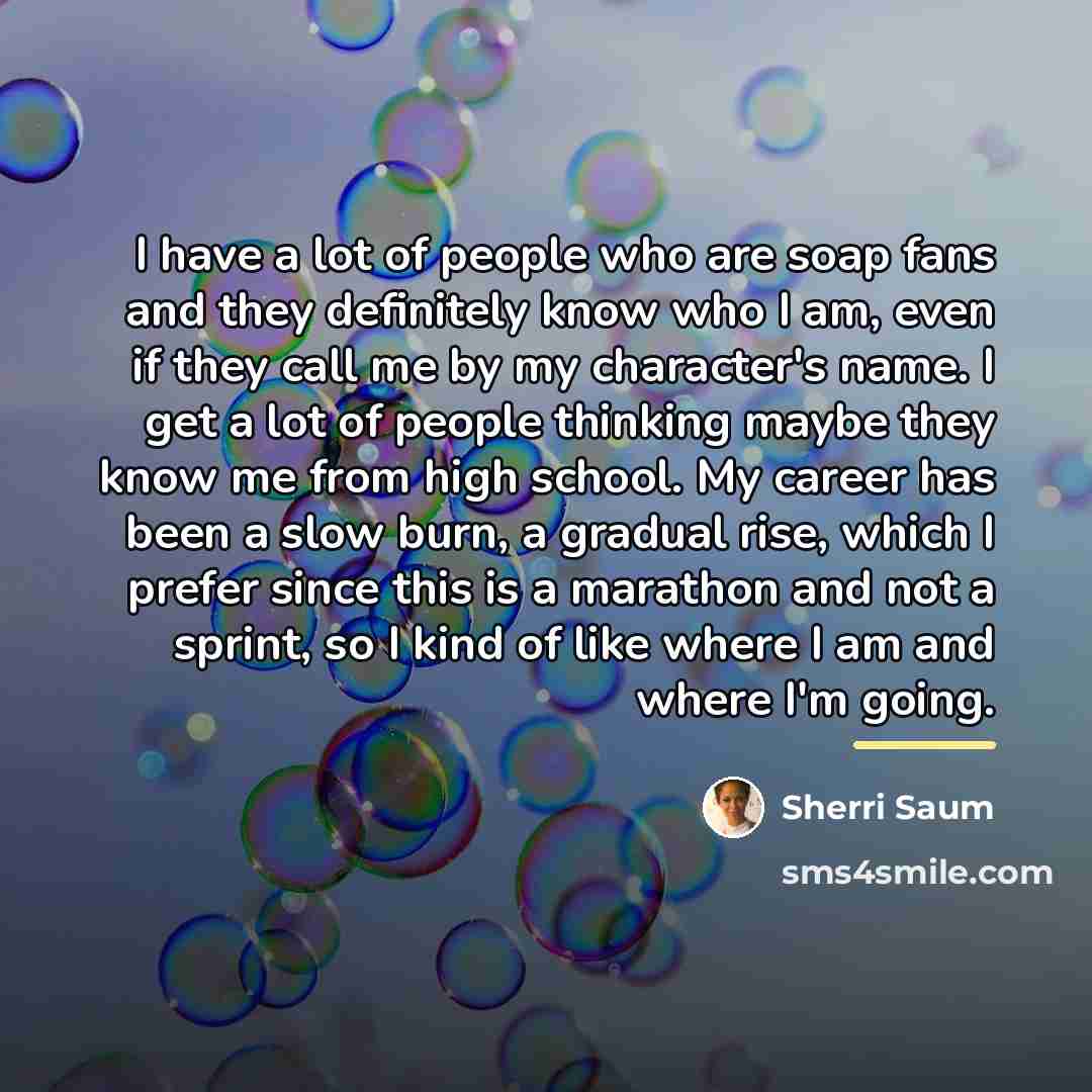 “I have a lot of people who are soap fans…” quote by Sherri Saum
