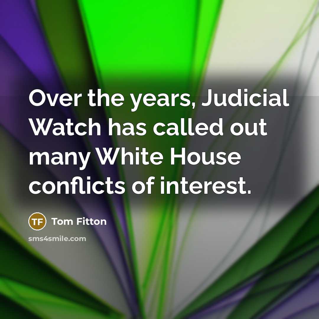 “Over the years, Judicial Watch has called out many White…” quote by Tom Fitton