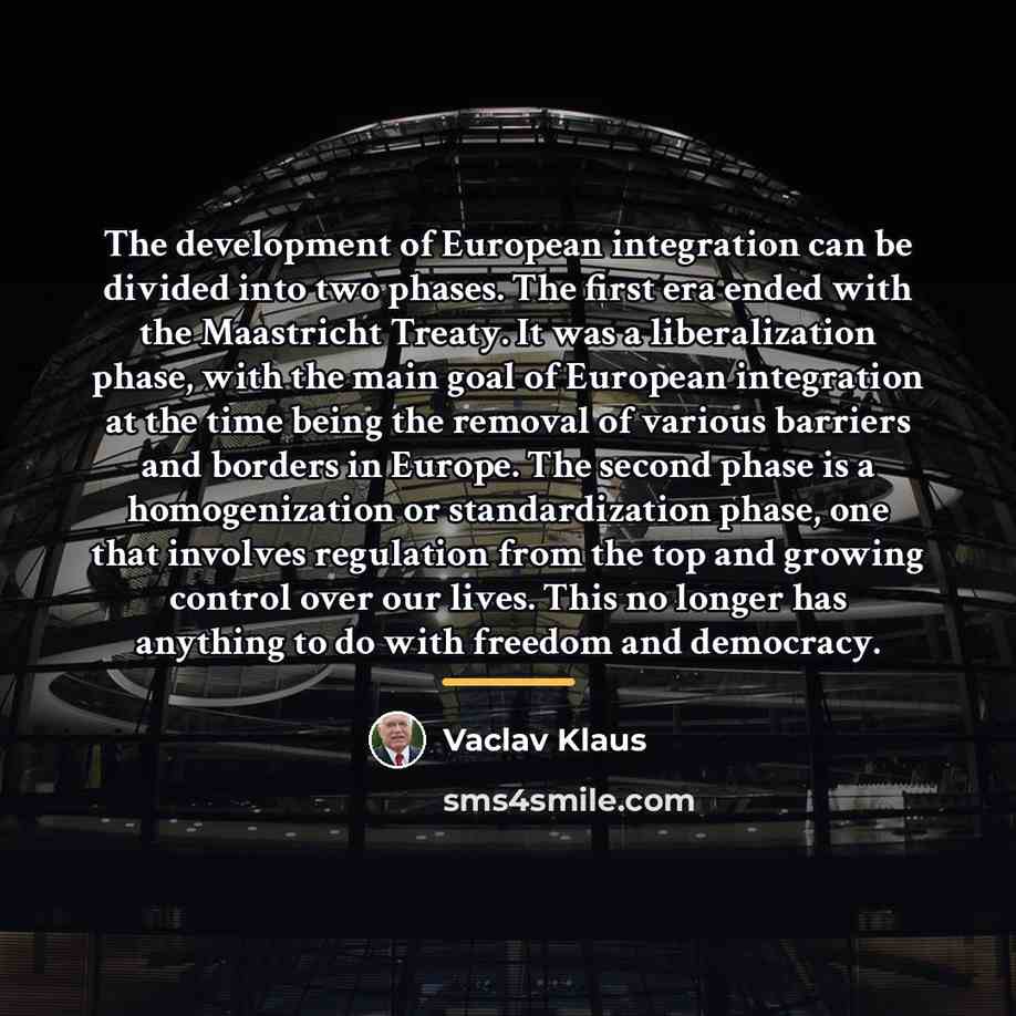 “The development of European integration can be divided into two…” quote by Vaclav Klaus