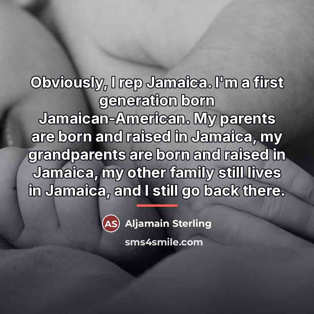 “Obviously, I rep Jamaica. I'm a first generation born Jamaican-American.…” quote by Aljamain Sterling