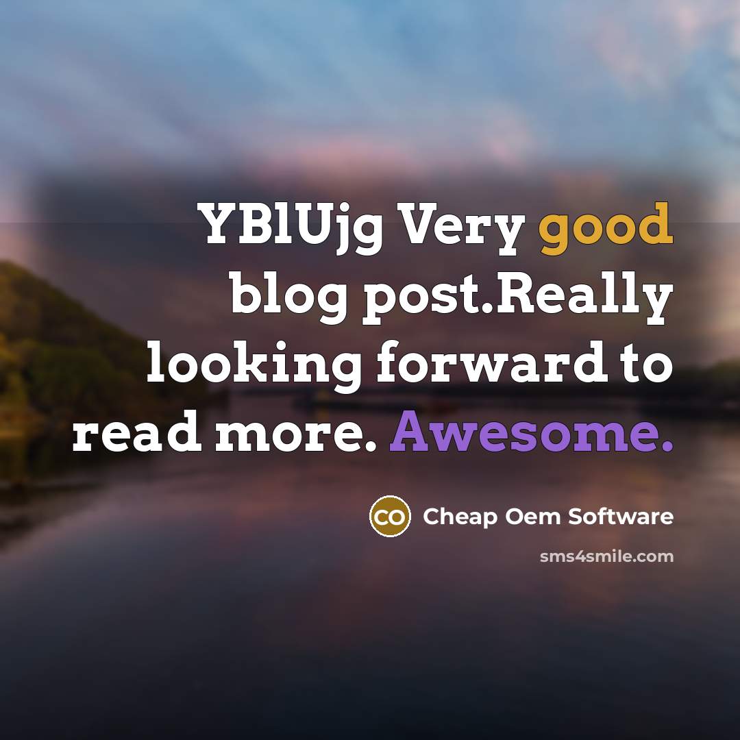 “YBlUjg Very good blog post.Really looking forward to read more. Awesome.” quote by Cheap Oem Software