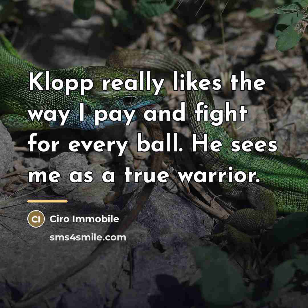 “Klopp really likes the way I pay and fight for…” quote by Ciro Immobile