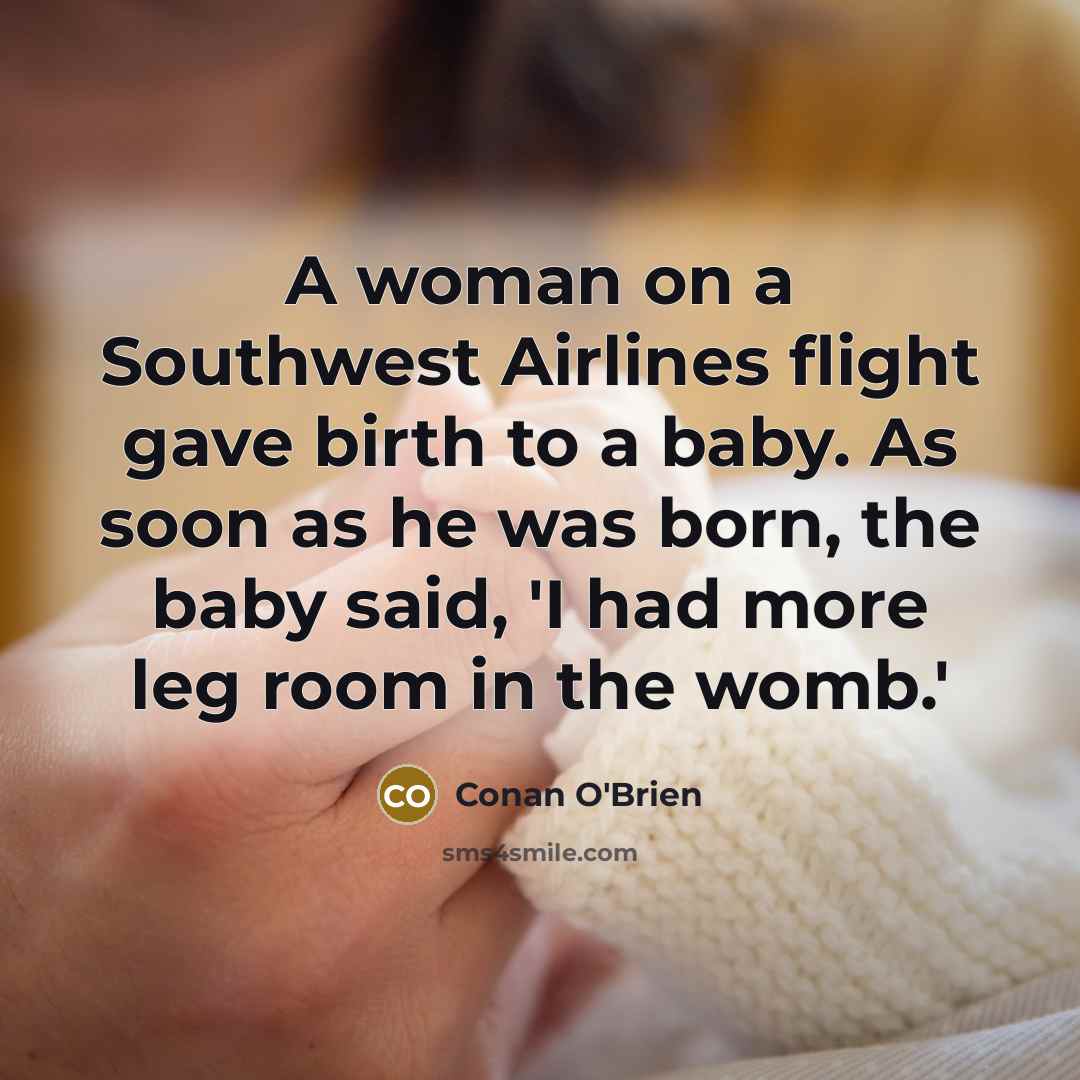 “A woman on a Southwest Airlines flight gave birth to…” quote by Conan O'Brien