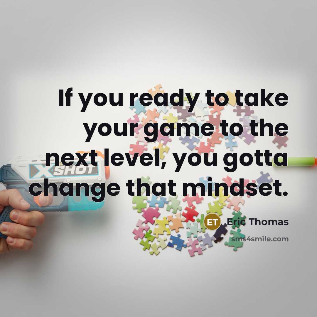 “If you ready to take your game to the next…” quote by Eric Thomas
