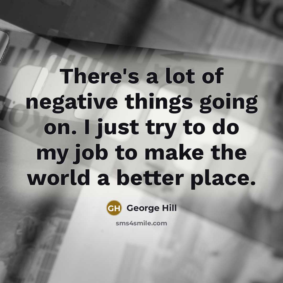 “There's a lot of negative things going on. I just…” quote by George Hill