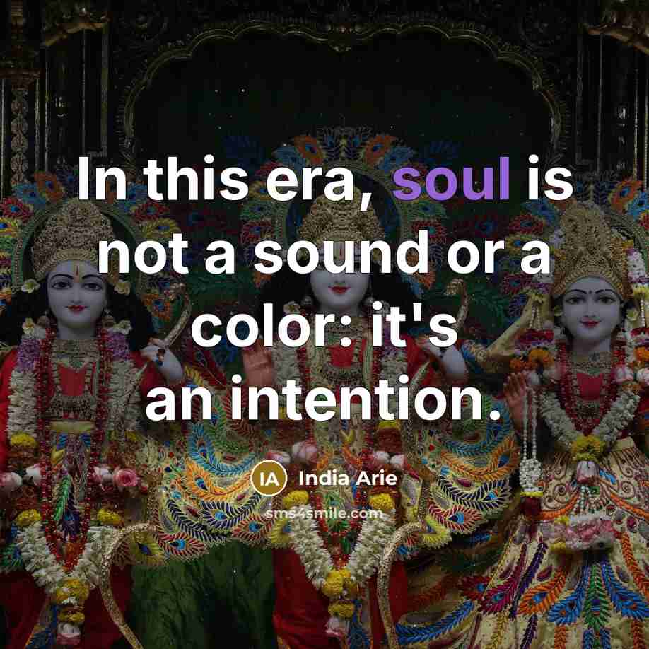 “In this era, soul is not a sound or a…” quote by India Arie