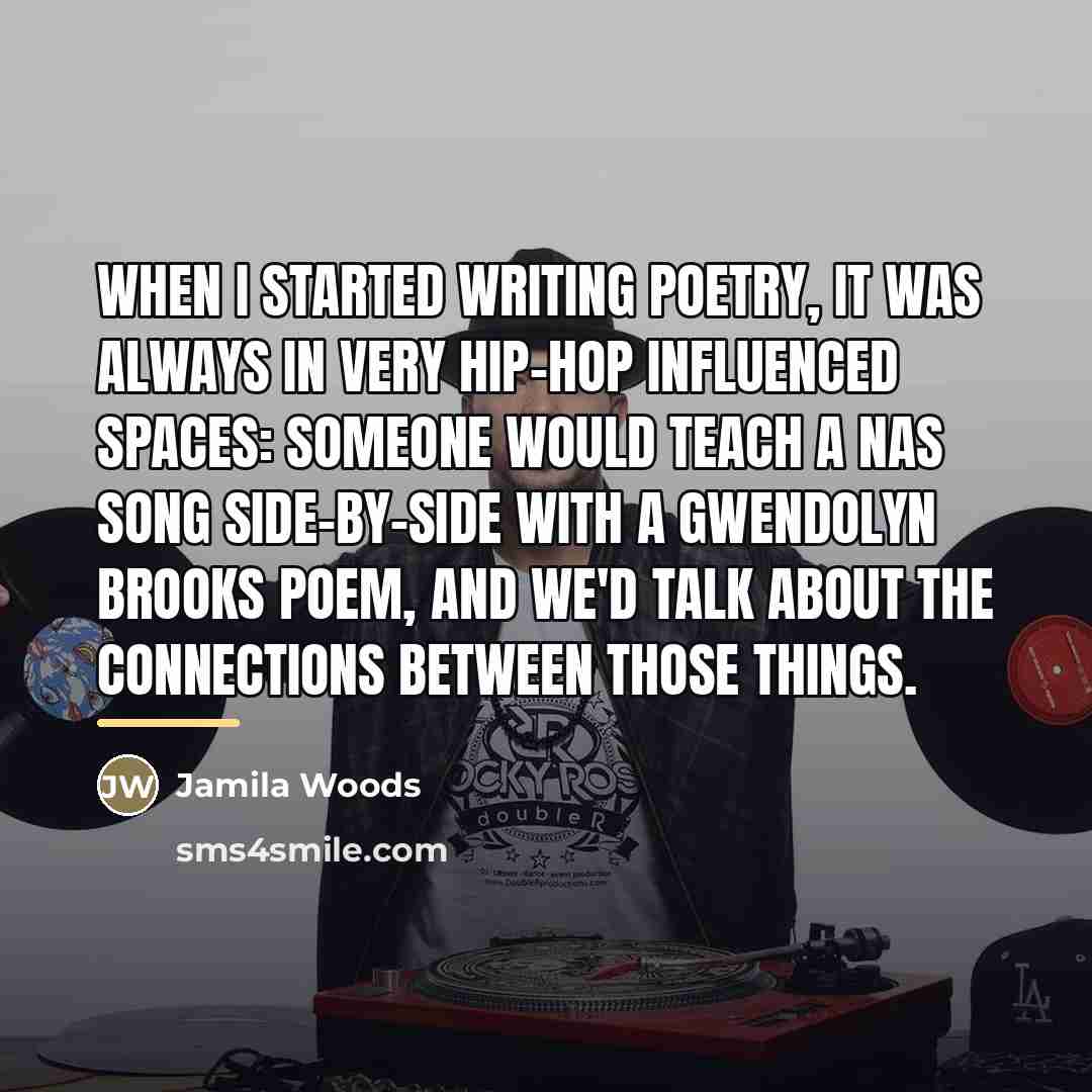 “When I started writing poetry, it was always in very…” quote by Jamila Woods