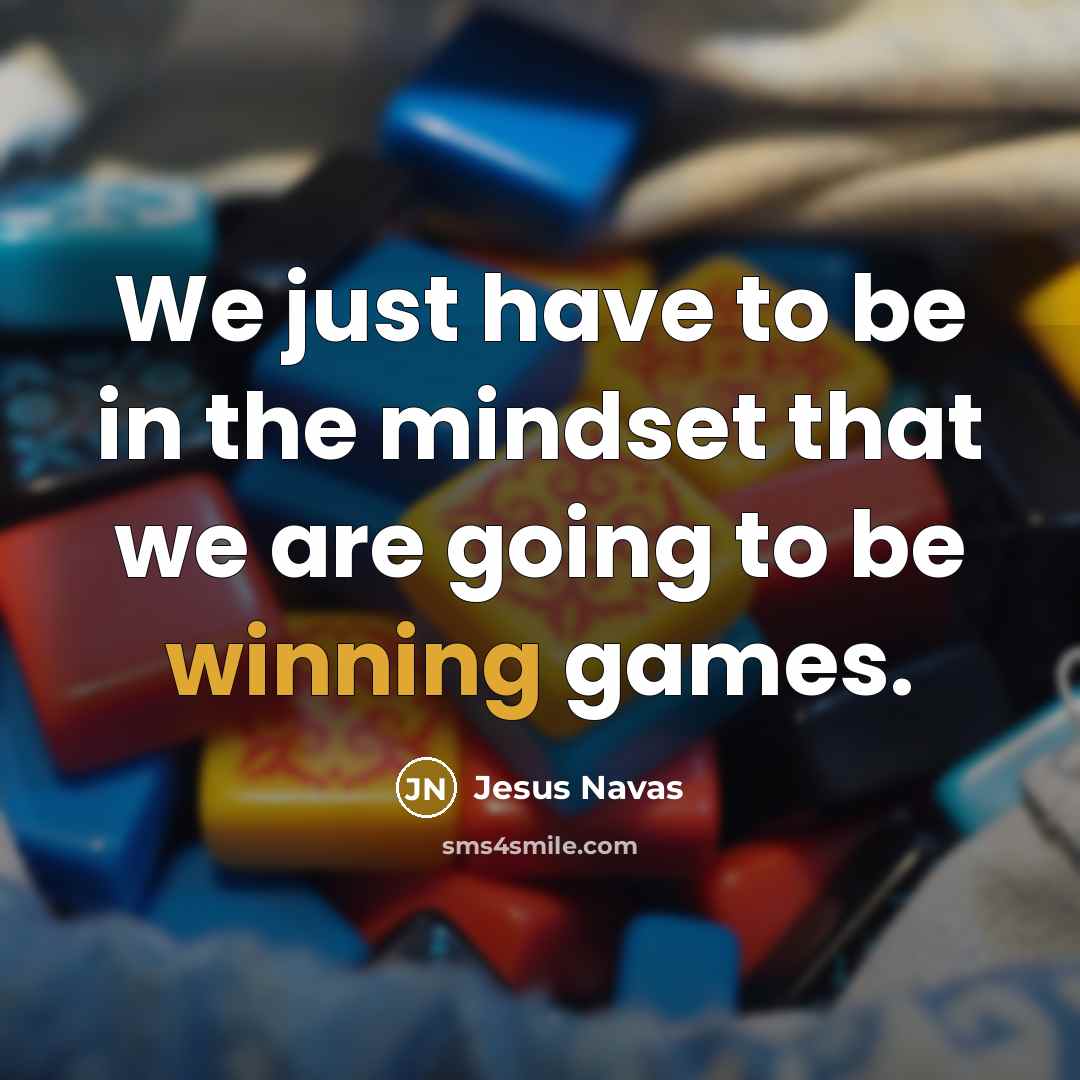 “We just have to be in the mindset that we…” quote by Jesus Navas
