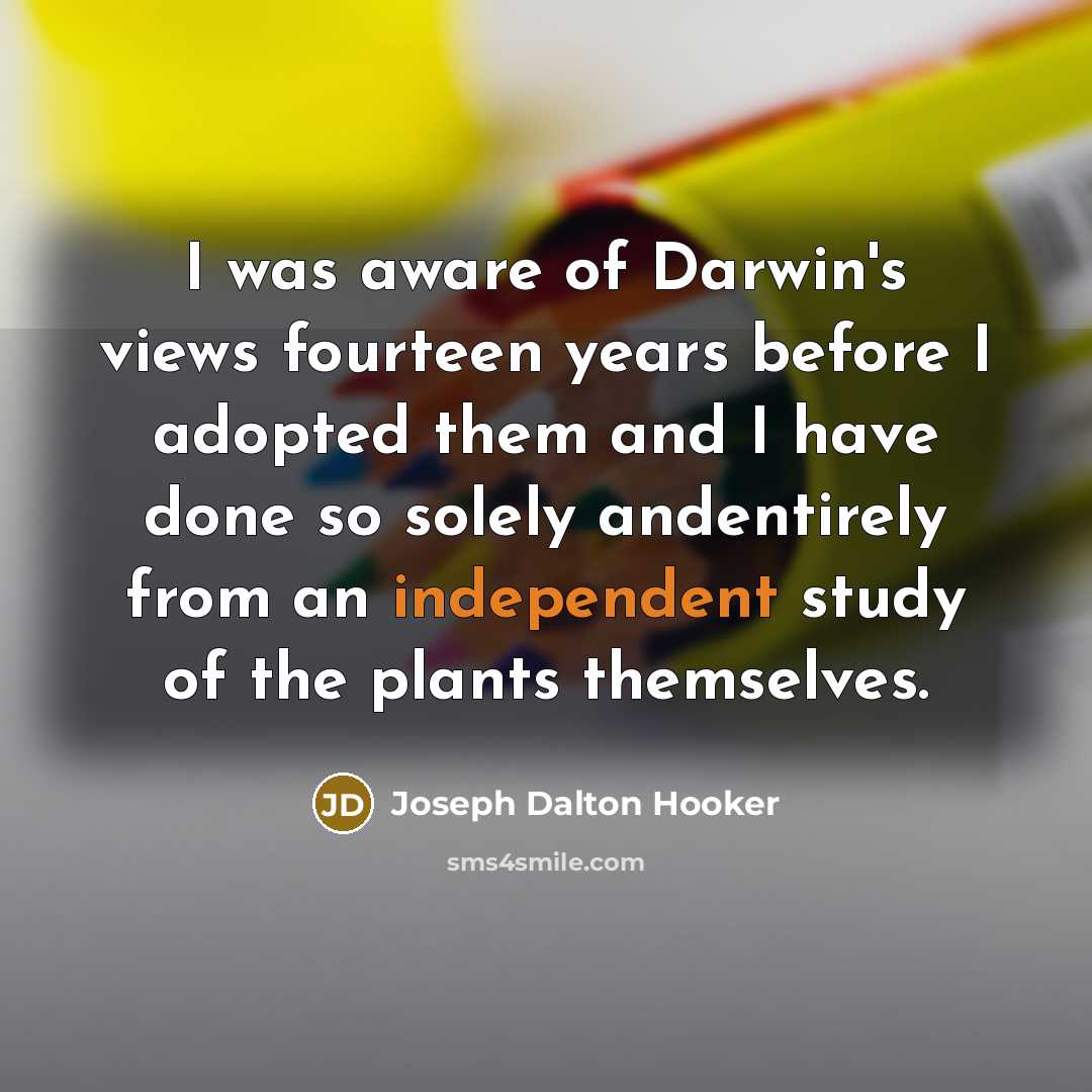 “I was aware of Darwin's views fourteen years before I…” quote by Joseph Dalton Hooker