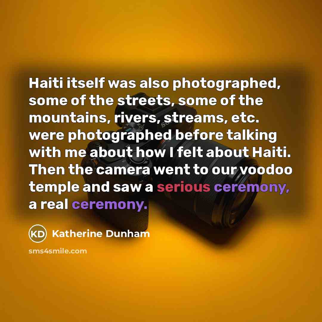 “Haiti itself was also photographed, some of the streets, some…” quote by Katherine Dunham