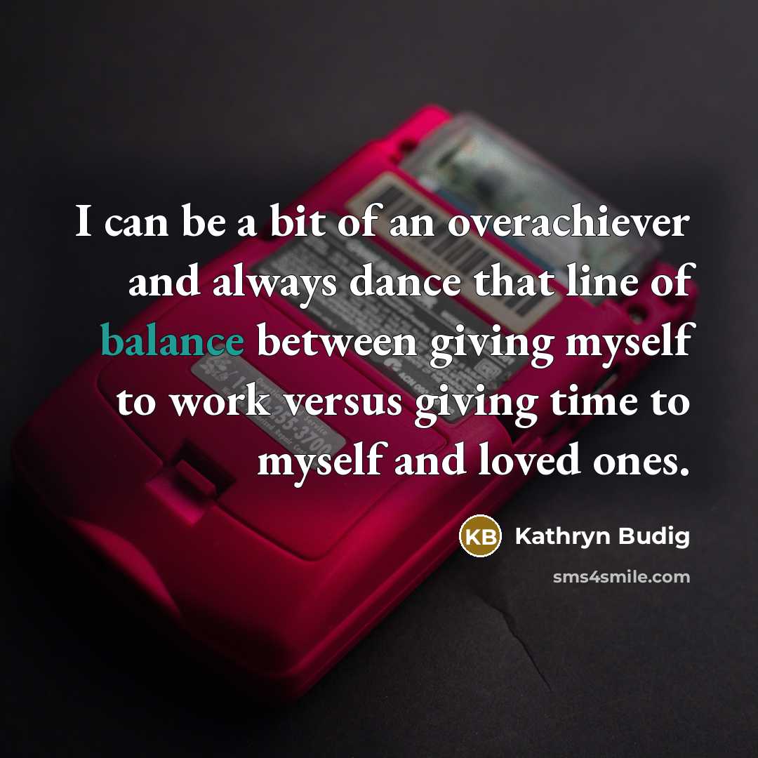 “I can be a bit of an overachiever and always…” quote by Kathryn Budig