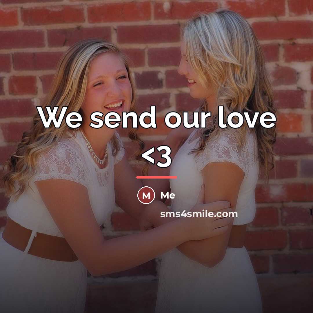 “We send our love…” quote by Me