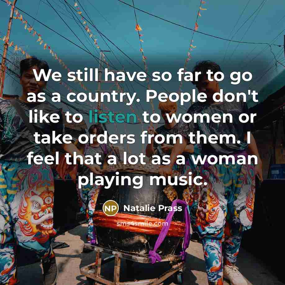 “We still have so far to go as a country.…” quote by Natalie Prass