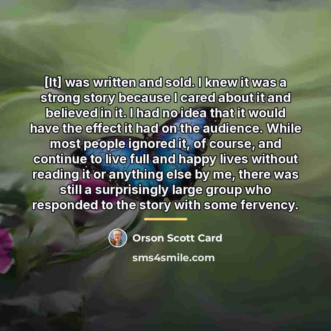 “[It] was written and sold. I knew it was a…” quote by Orson Scott Card