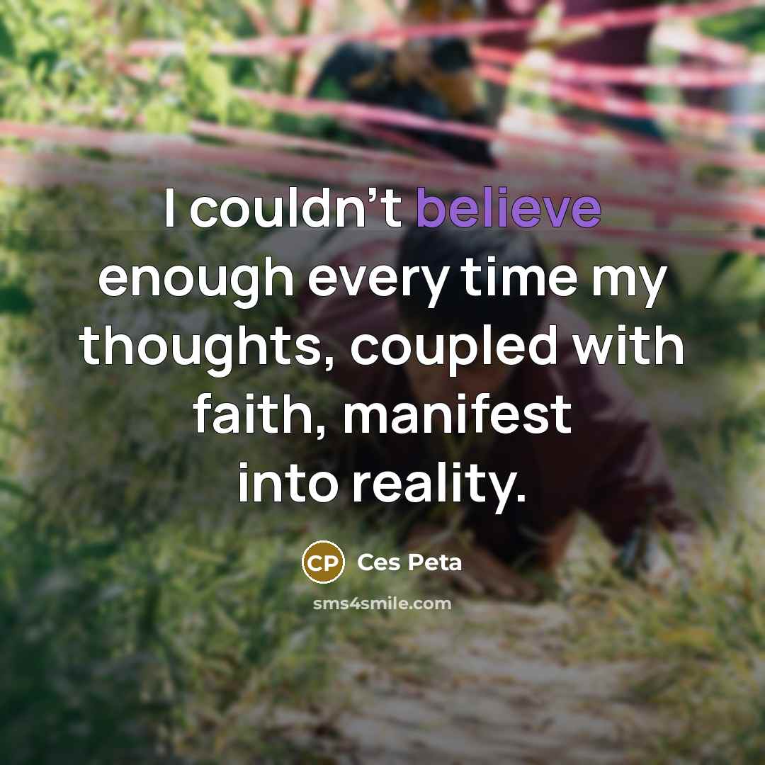 “I couldn't believe enough every time my thoughts, coupled with…” quote by Ces Peta