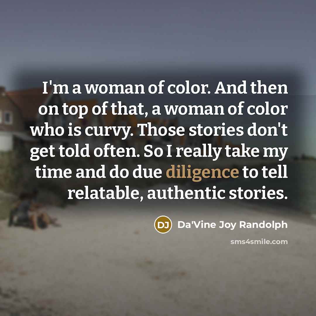 “I'm a woman of color. And then on top of…” quote by Da'Vine Joy Randolph